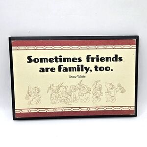 Disney Snow White Wooden Wall Plaque Art 5"X8" Sometimes Friends Are Family Too